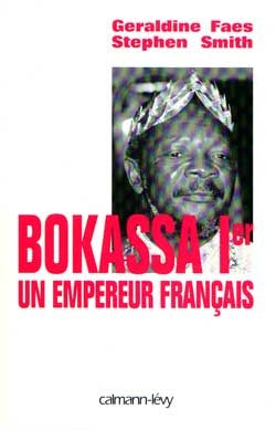 Bokassa Ier un empereur français