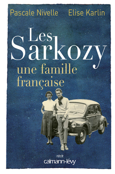 Les Sarkozy une famille française