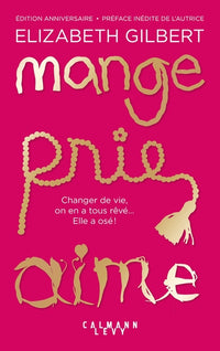 Mange, prie, aime