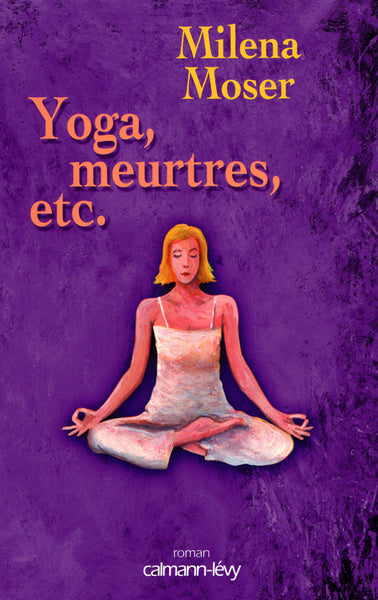 Yoga, meurtres, etc...