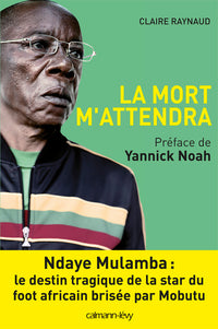 La mort m'attendra