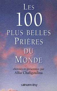 Les 100 plus belles Prières du Monde