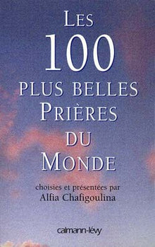 Les 100 plus belles Prières du Monde