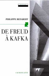De Freud à Kafka - L'origine en procès