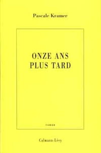 Onze ans plus tard