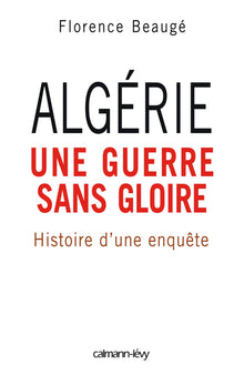 Algérie, une guerre sans gloire