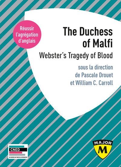 The Duchess of Malfi: Webster's Tragedy of Blood