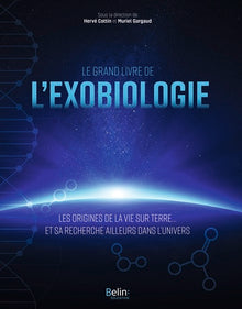 Le grand livre de l'exobiologie
