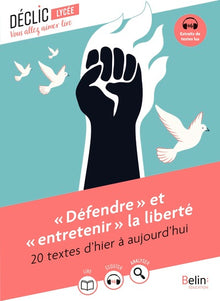 « Défendre »  et « entretenir »  la liberté