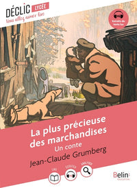 La Plus Précieuse des marchandises. Un conte