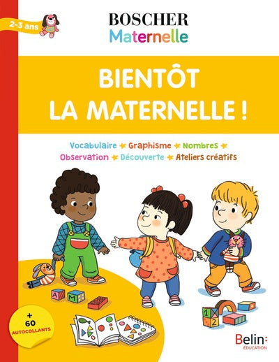 Bientôt la maternelle !