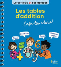 Les tables d'addition, enfin les retenir !