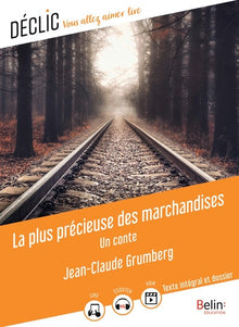 La Plus Précieuse des marchandises. Un conte