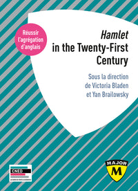 Hamlet in the Twenty-First Century