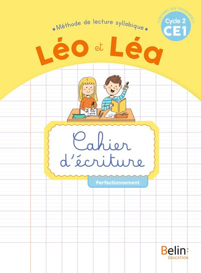 Nouveau Leo et Lea - Cahier d'écriture - CE1: Perfectionnement