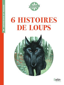 6 histoires de loups