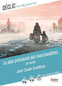 La Plus Précieuse des marchandises. Un conte