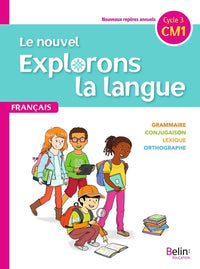 Le nouvel Explorons la langue CM1