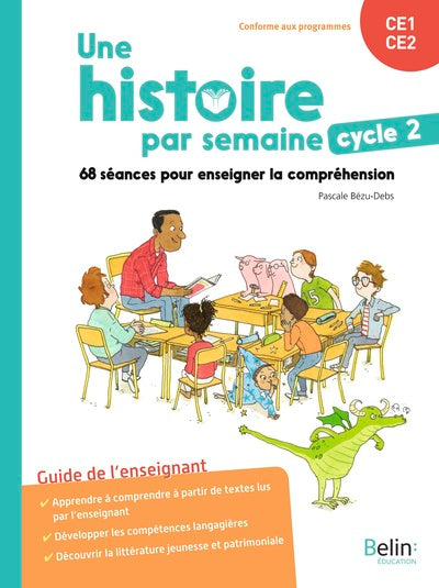 Une histoire par semaine cycle 2 (CE1-CE2)