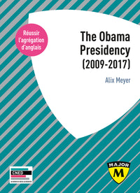 The Obama Presidency (2009-2017)