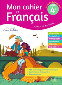 Mon cahier de français 4e: Langue et expression