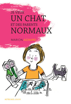 Je veux un chat et des parents normaux !