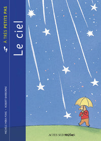 Le ciel à très petits pas