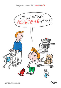 Je le veux ! Achète-le-moi !