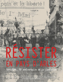 Résister en Pays d'Arles