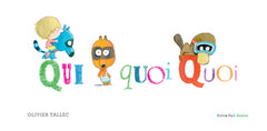 Quiquoiquoi ?