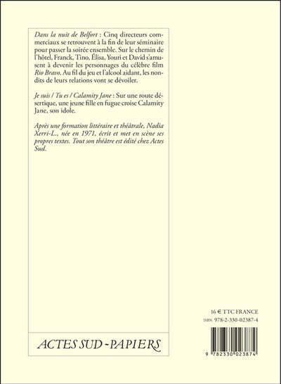 Dans la nuit de Belfort suivi de Je suis / Tu es / Calamity Jane