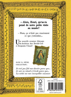 J'ai perdu ma classe au musée parce que...