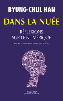 Dans la nuée: Réflexions sur le numérique