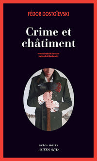 Crime et Châtiment. Tome 2