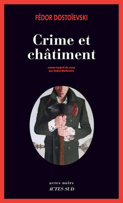 Crime et Châtiment. Tome 2