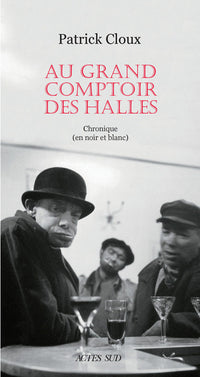 Au grand comptoir des halles