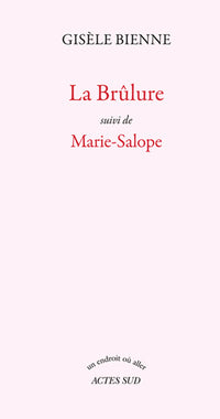 La brûlure suivi de Marie-Salope