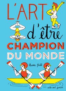 L'art d'être champion du monde