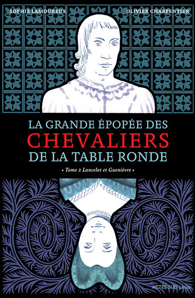 La Grande épopée des chevaliers de la Table ronde T2