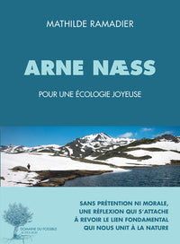 arne næss, pour une écologie joyeuse