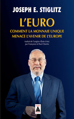 L'Euro : comment la monnaie unique menace l'avenir de l'Europe