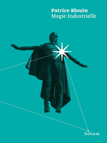 magie industrielle