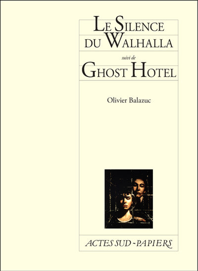 Le silence du Walhalla suivi de Ghost Hotel