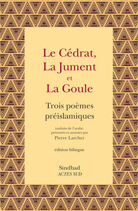 Le Cédrat, la Jument et la Goule
