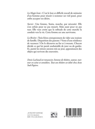 La magie lente suivi de survie et de la rivière