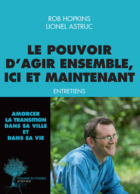 Le pouvoir d'agir ensemble, ici et maintenant