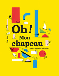 Oh ! Mon chapeau