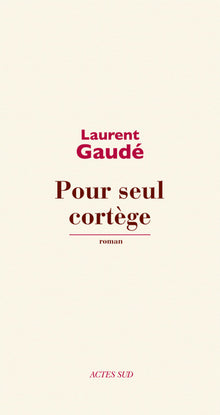 Pour seul cortège