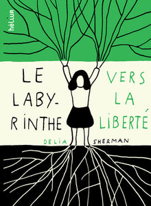 Le labyrinthe vers la liberté