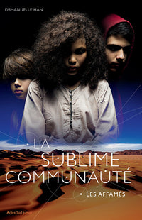 La sublime communauté - Les Affamés